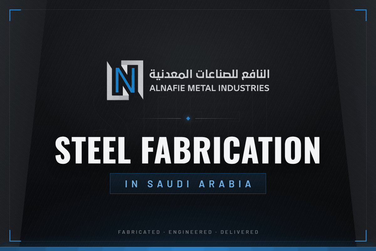 Steel Fabrication in Saudi Arabia: The Complete Buyer's Guide 2 Steel Fabrication