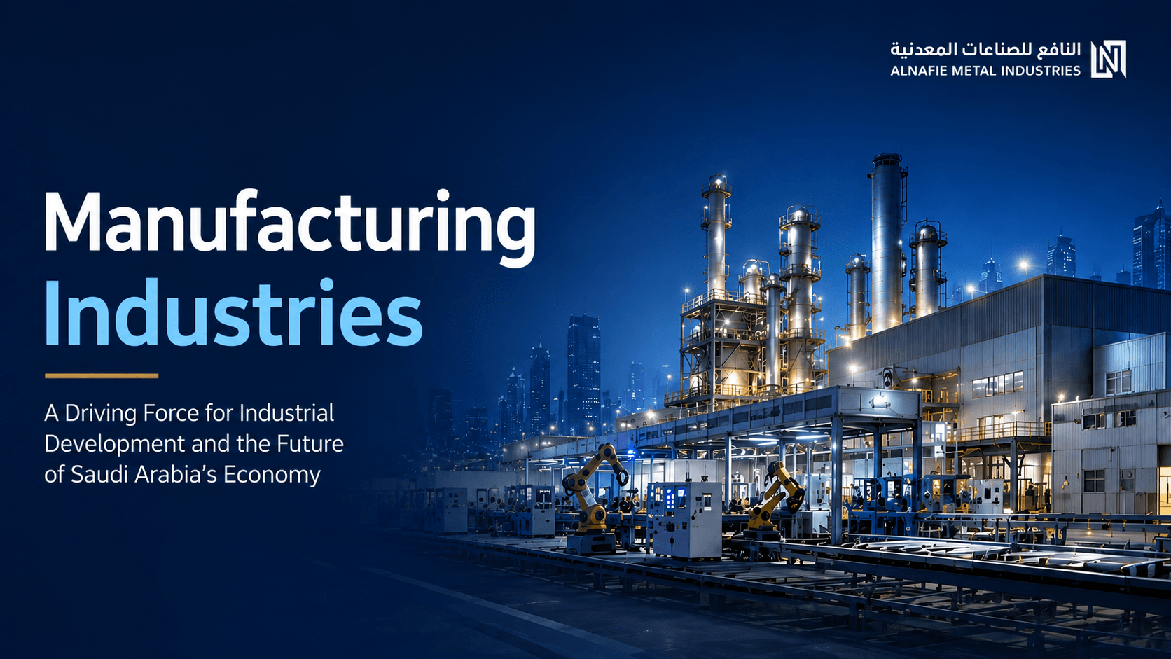 Manufacturing Industries in Saudi Arabia: Types, Importance and Outlook 5 Manufacturing industries